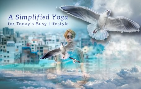 Un yoga simplifié, adapté au rythme de la vie d’aujourd’hui