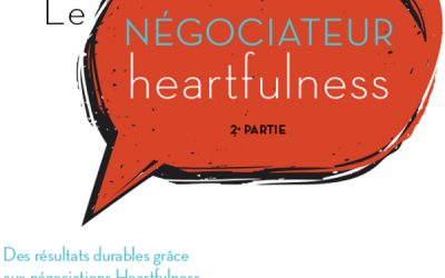 Le négociateur Heartfulness 2ème partie